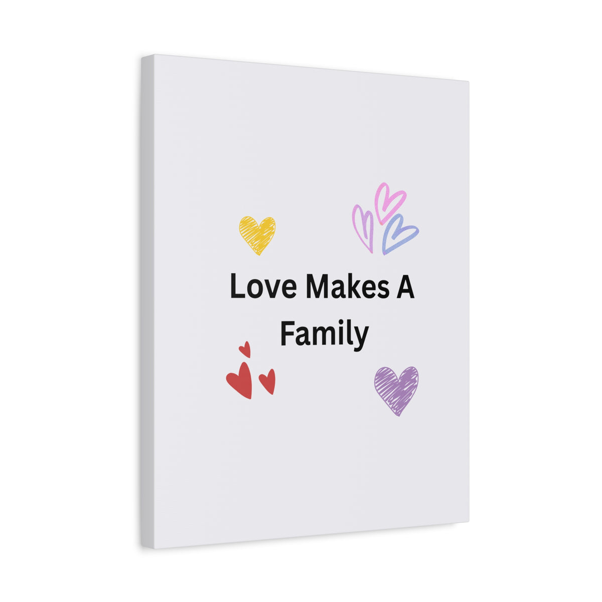 Love Makes A Family Matte Canvas,  1.25"