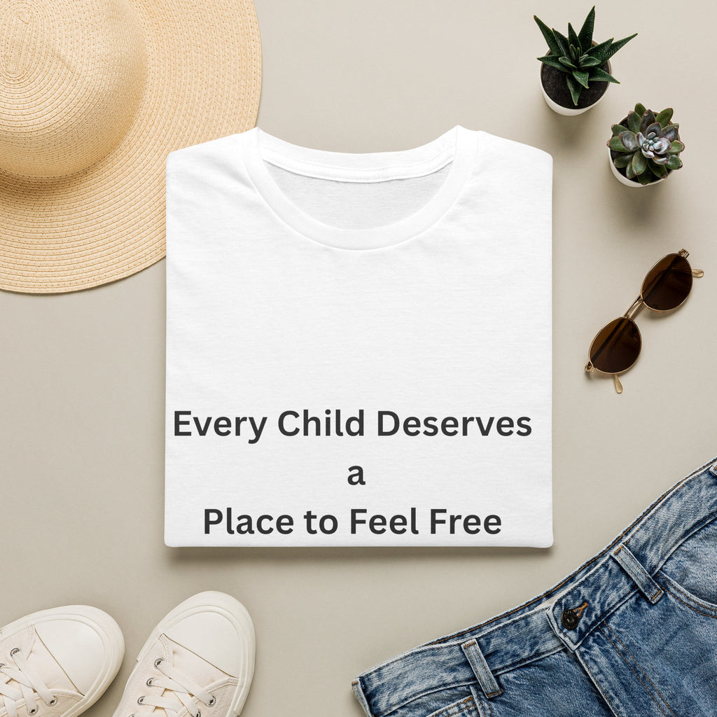 Every Child Deserves a Place to Feel Free Tee