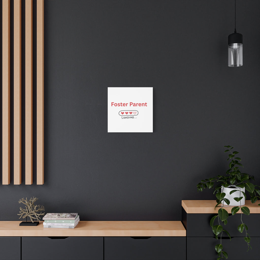 Foster Parent Loading Matte Canvas, Stretched, 1.25"