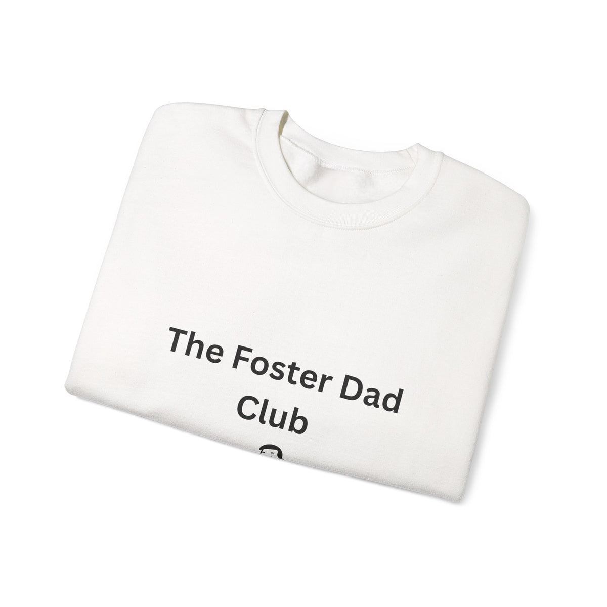 Foster Dad Club Sweatshirt