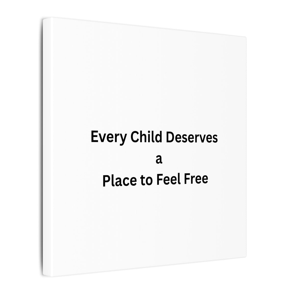 Every Child- Matte Canvas, Stretched, 0.75" (Multi-Size)
