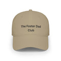 Foster Dad Club Low Profile Baseball Cap