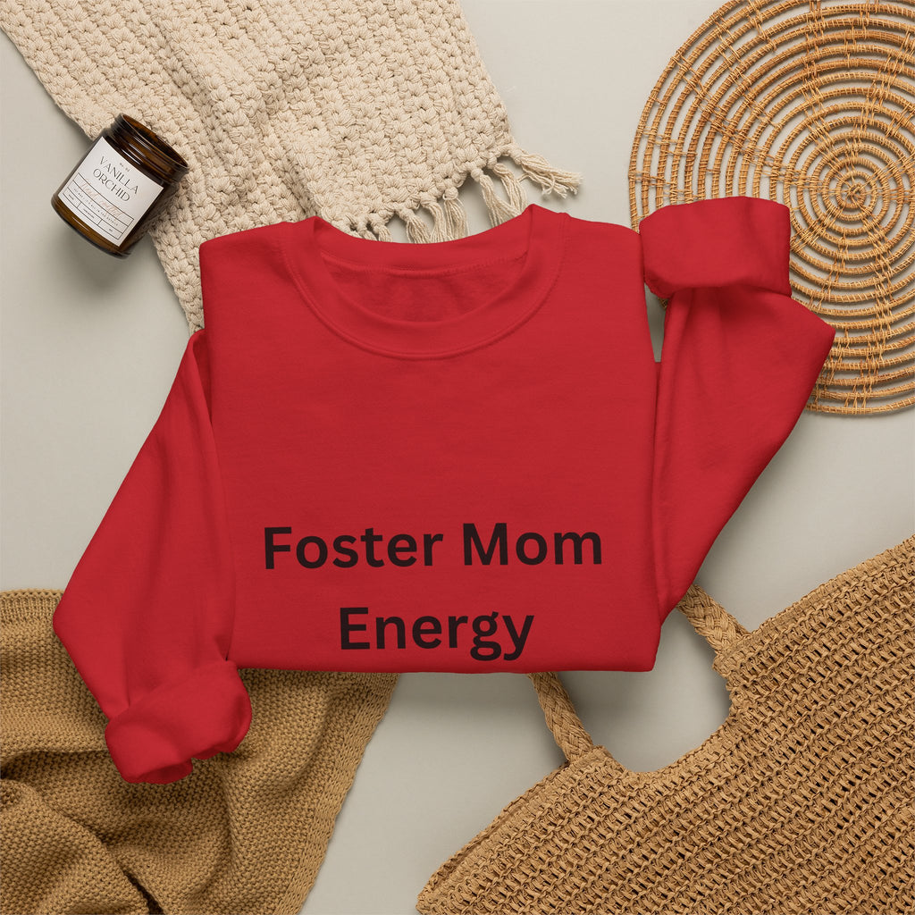 Foster Mom Energy Sweatshirt