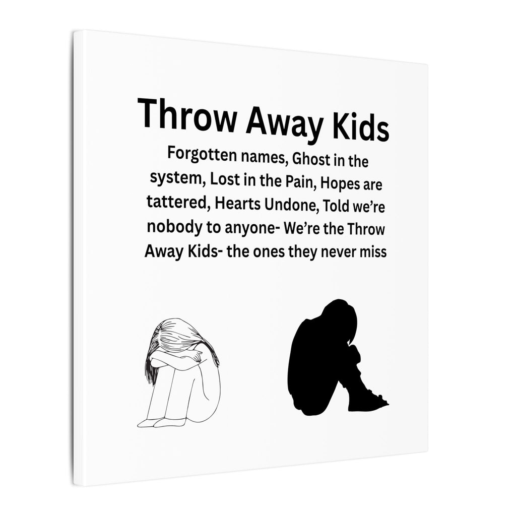Throw away Kids - Matte Canvas, Stretched, 0.75" (Multi-Size)