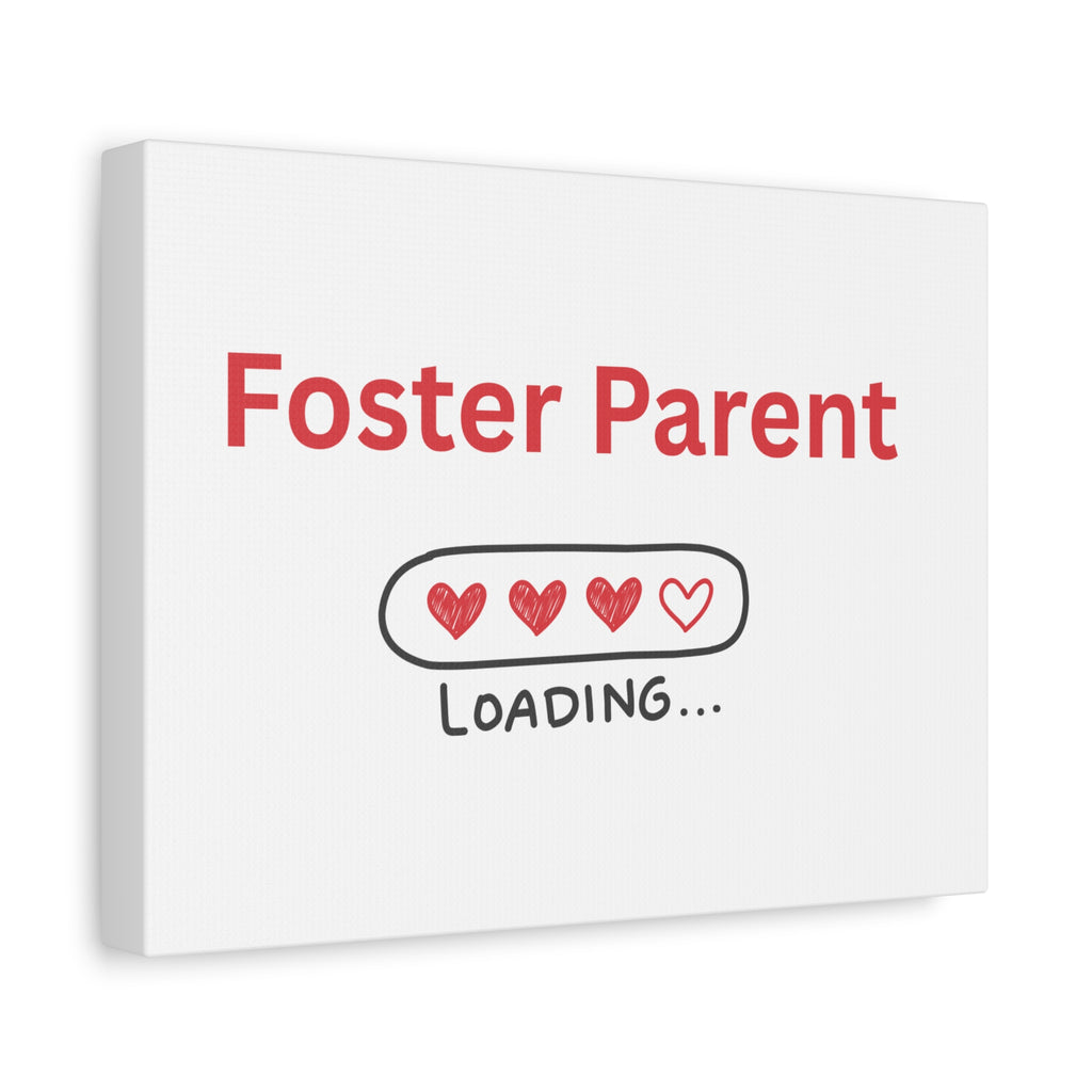 Foster Parent Loading Matte Canvas, Stretched, 1.25"