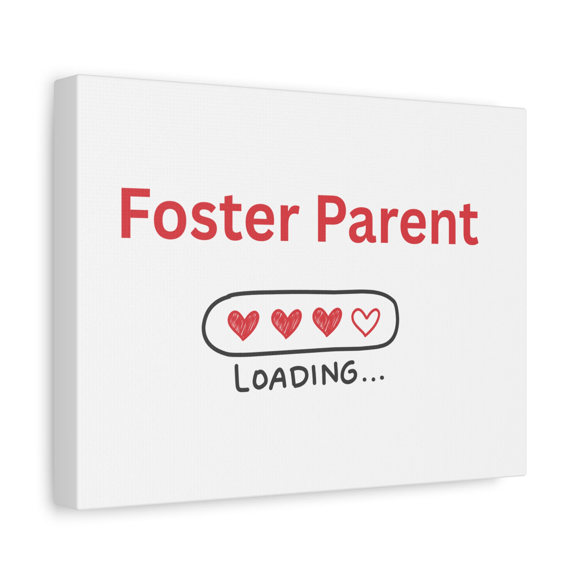 Foster Parent Loading Matte Canvas, Stretched, 1.25"