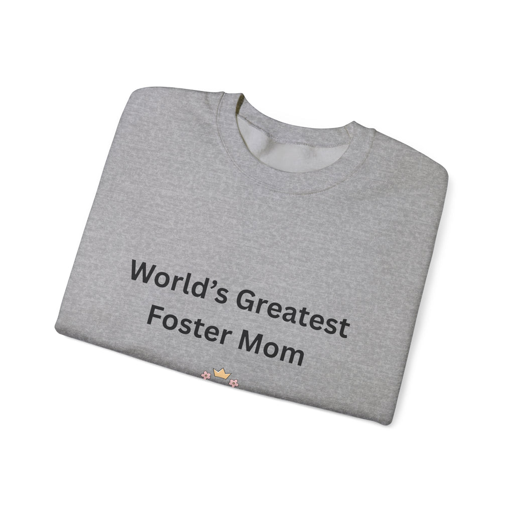 Greatest Foster Mom Sweatshirt
