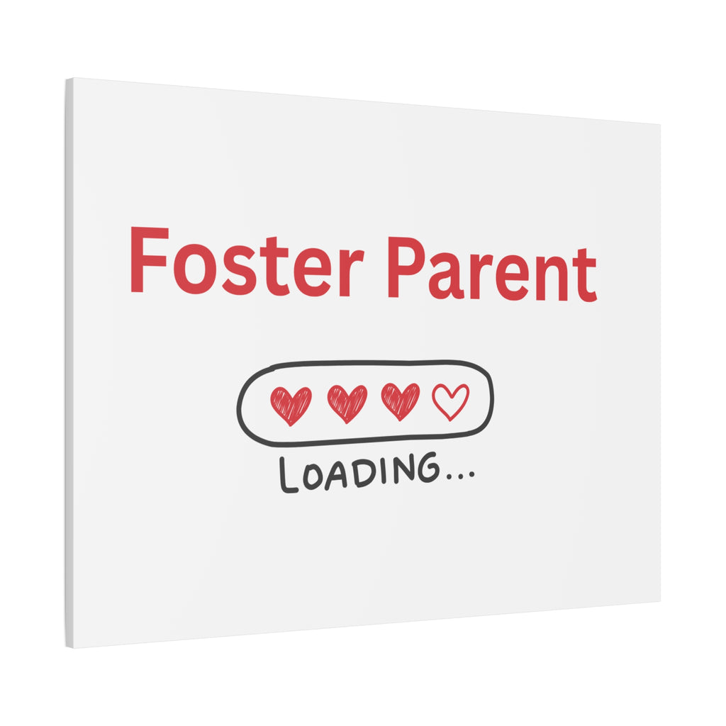 Foster Parent Loading Matte Canvas, Stretched, 1.25"