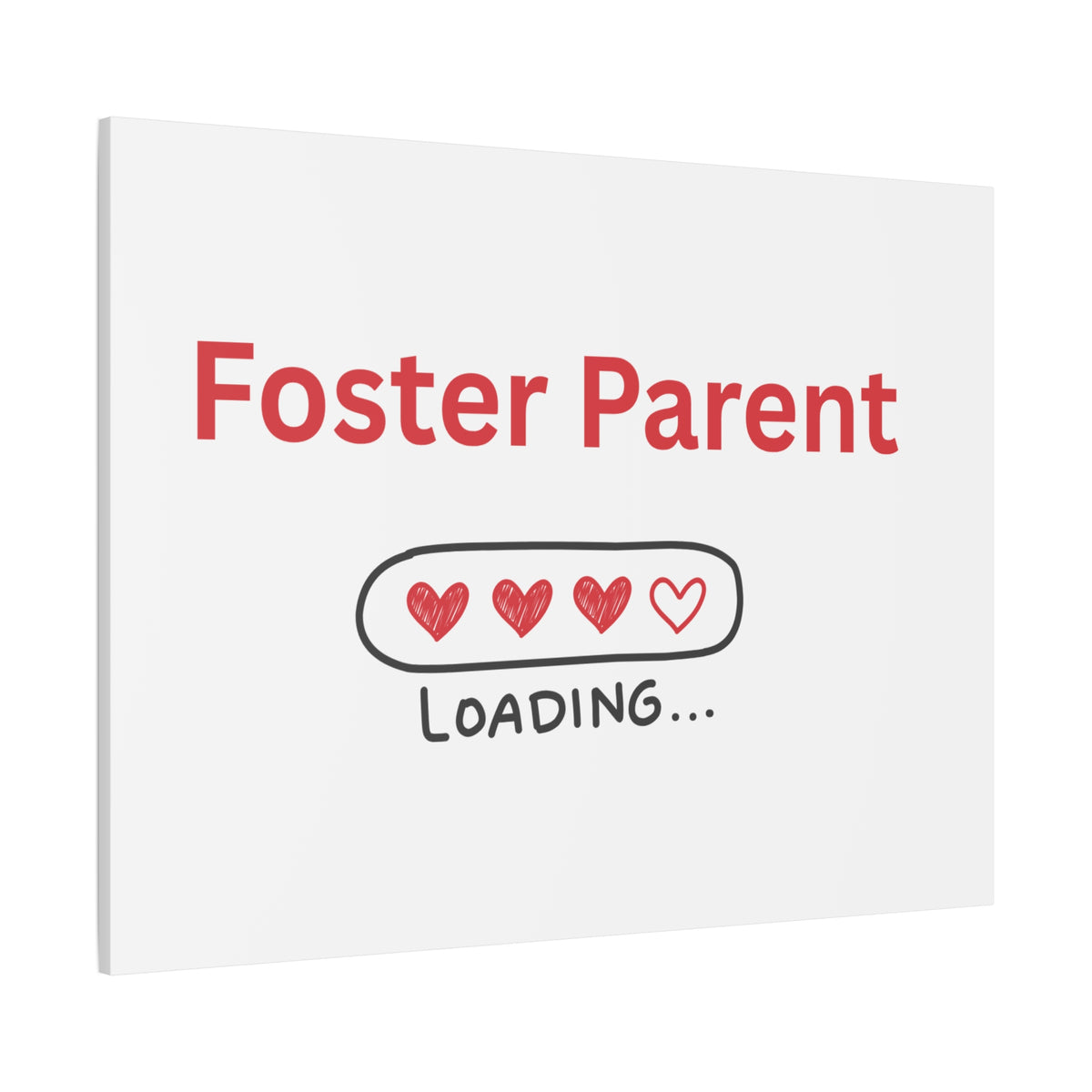 Foster Parent Loading Matte Canvas, Stretched, 1.25"