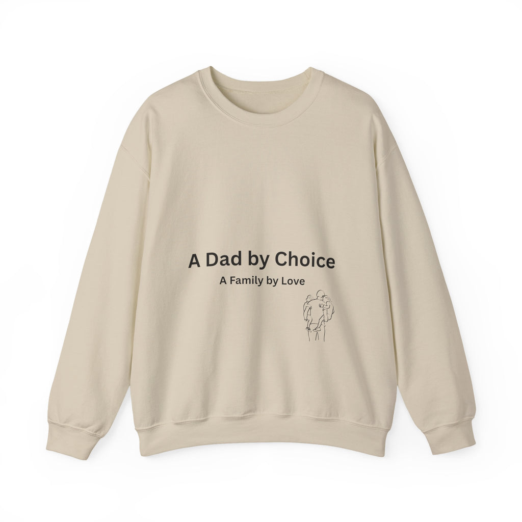 Dad By Choice Sweatshirt