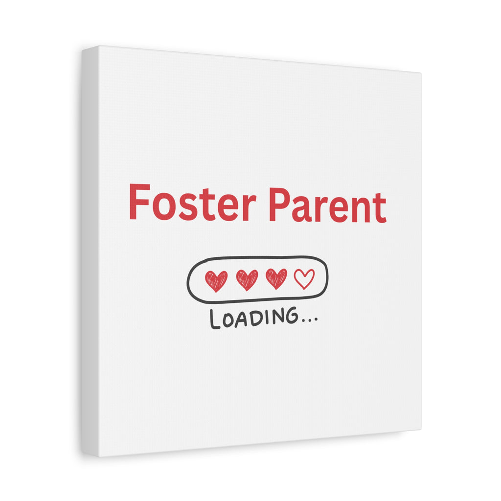 Foster Parent Loading Matte Canvas, Stretched, 1.25"