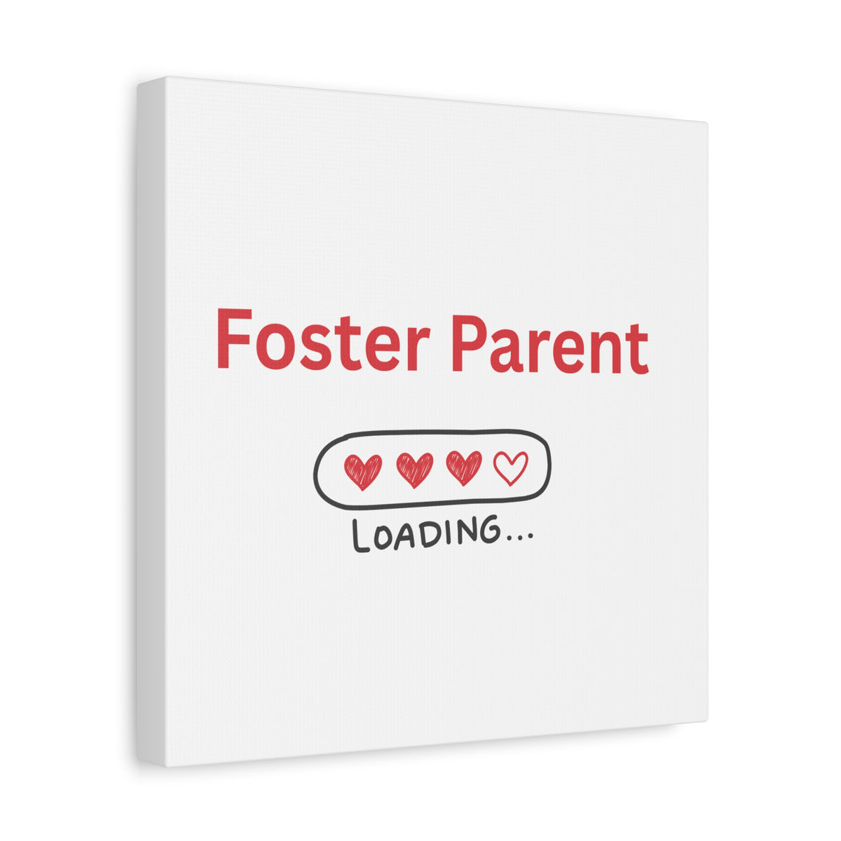 Foster Parent Loading Matte Canvas, Stretched, 1.25"