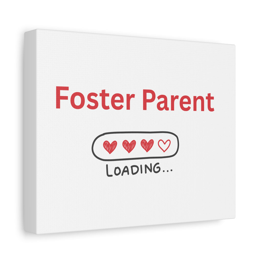 Foster Parent Loading Matte Canvas, Stretched, 1.25"