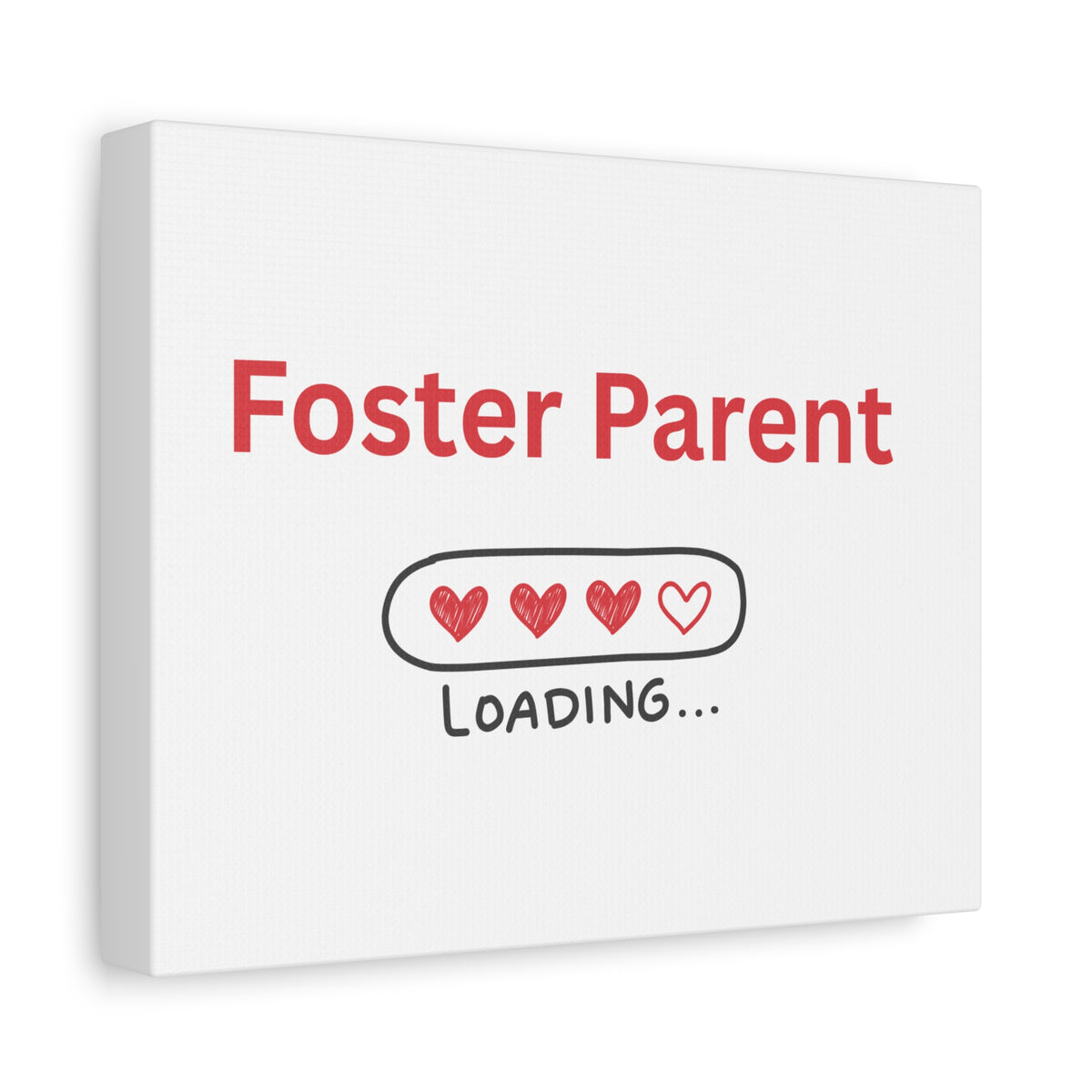Foster Parent Loading Matte Canvas, Stretched, 1.25"