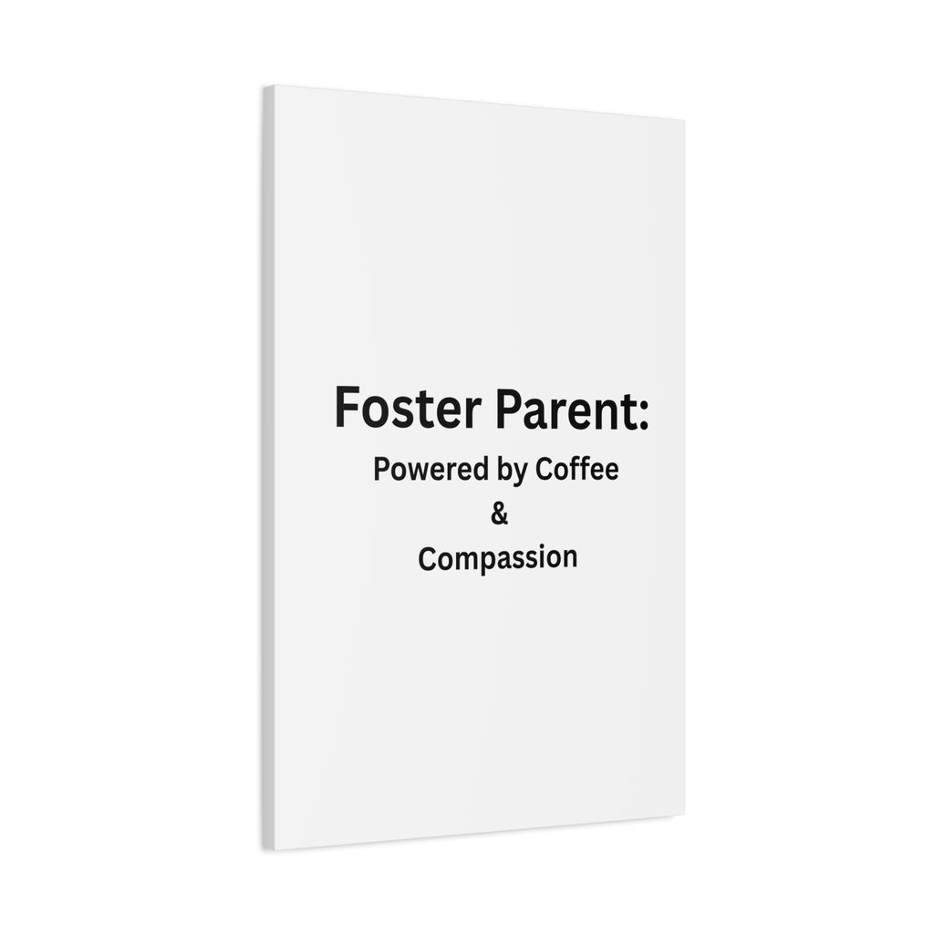 Foster Parents Powered Matte Canvas, Stretched, 1.25"