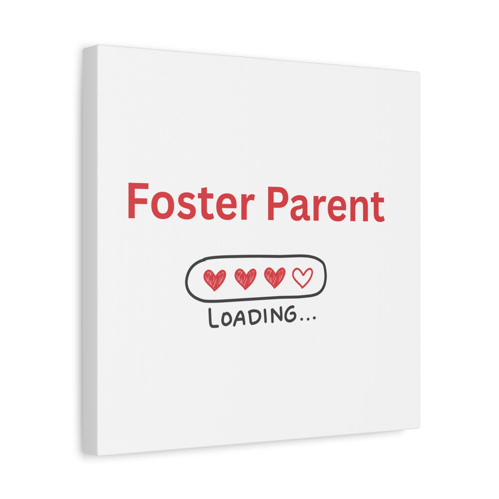 Foster Parent Loading Matte Canvas, Stretched, 1.25"