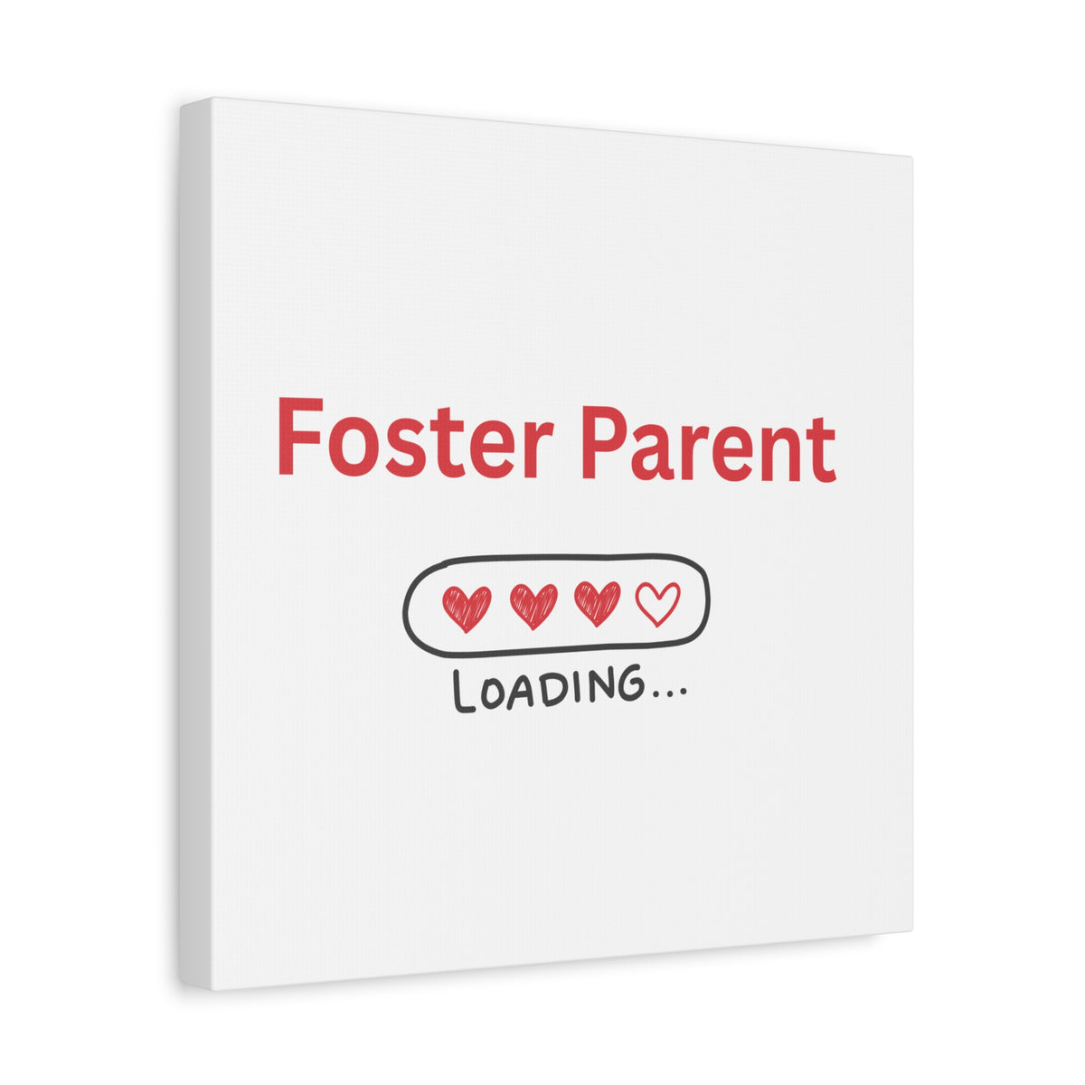 Foster Parent Loading Matte Canvas, Stretched, 1.25"