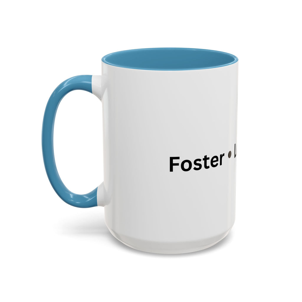 Foster Love Grow Accent Coffee Mug (11, 15oz)
