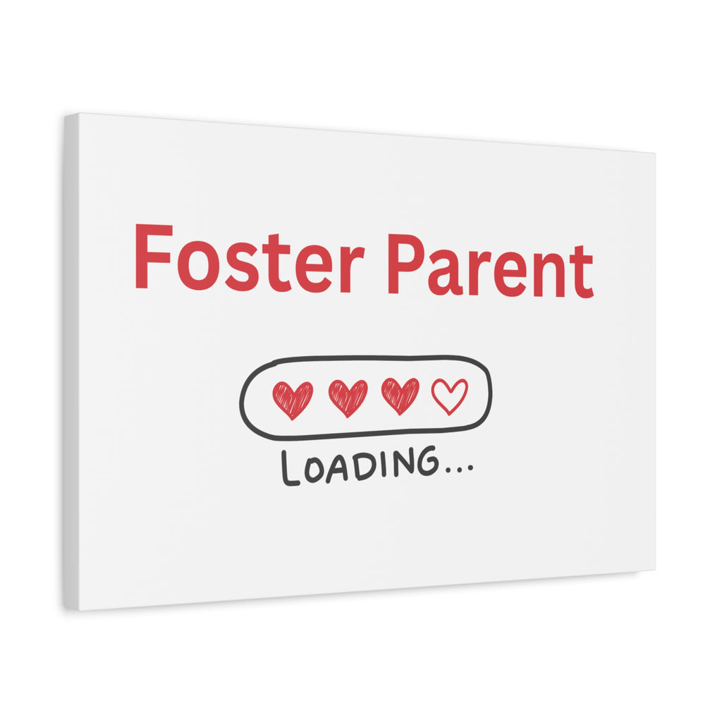 Foster Parent Loading Matte Canvas, Stretched, 1.25"