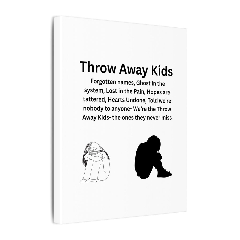 Throw away Kids - Matte Canvas, Stretched, 0.75" (Multi-Size)