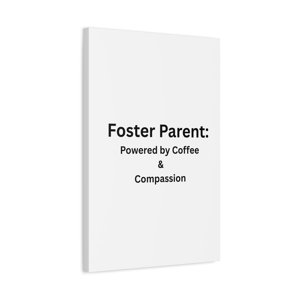 Foster Parents Powered Matte Canvas, Stretched, 1.25"