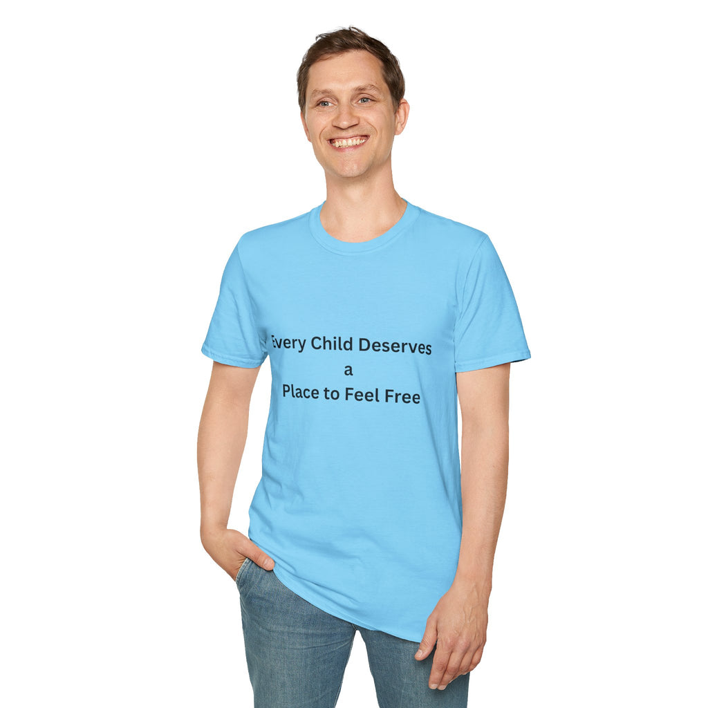 Every Child Deserves a Place to Feel Free Tee