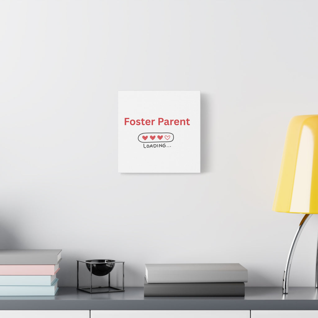 Foster Parent Loading Matte Canvas, Stretched, 1.25"
