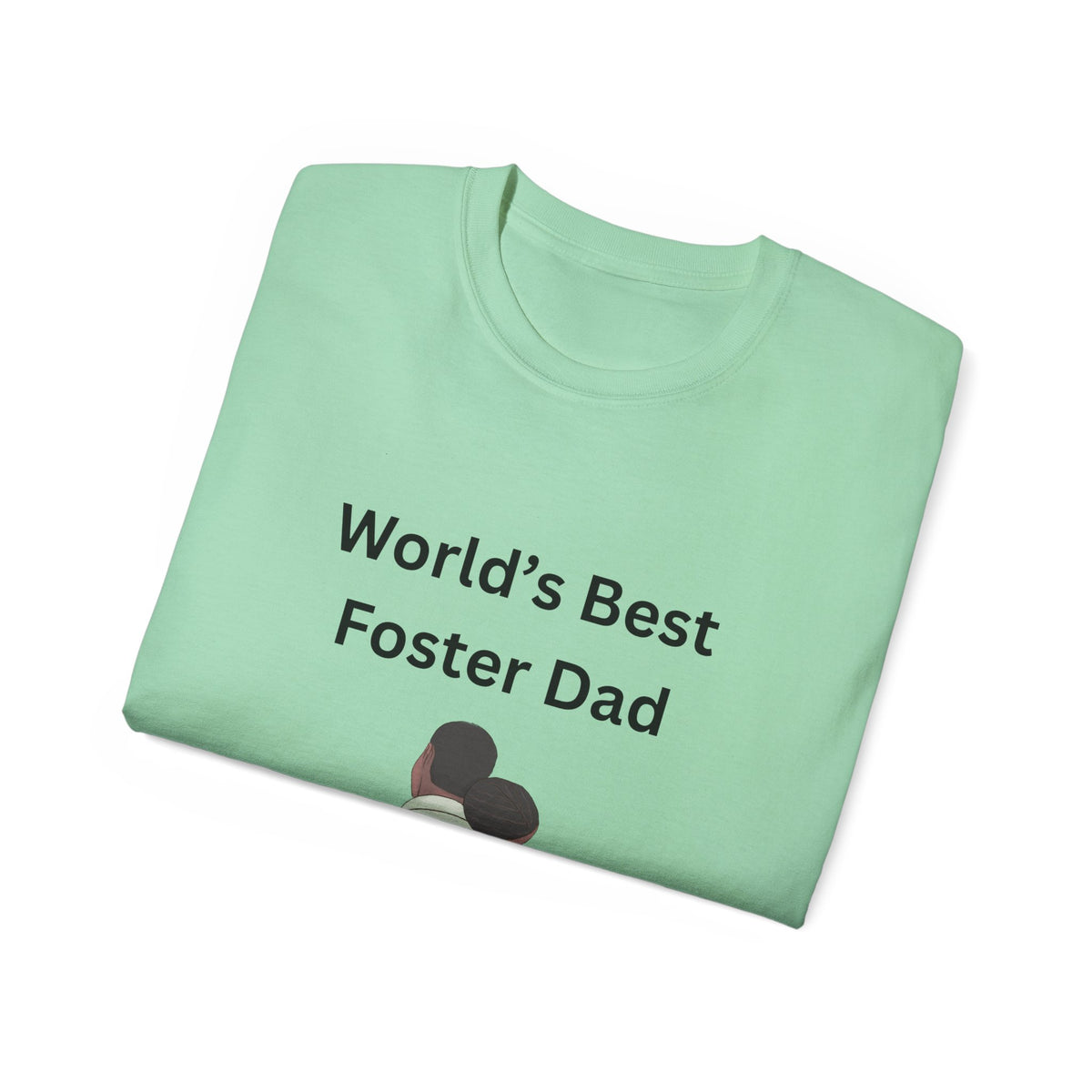 World's Best Foster Dad T-Shirt – Foster Dad Gift, Foster Care Awareness Tee