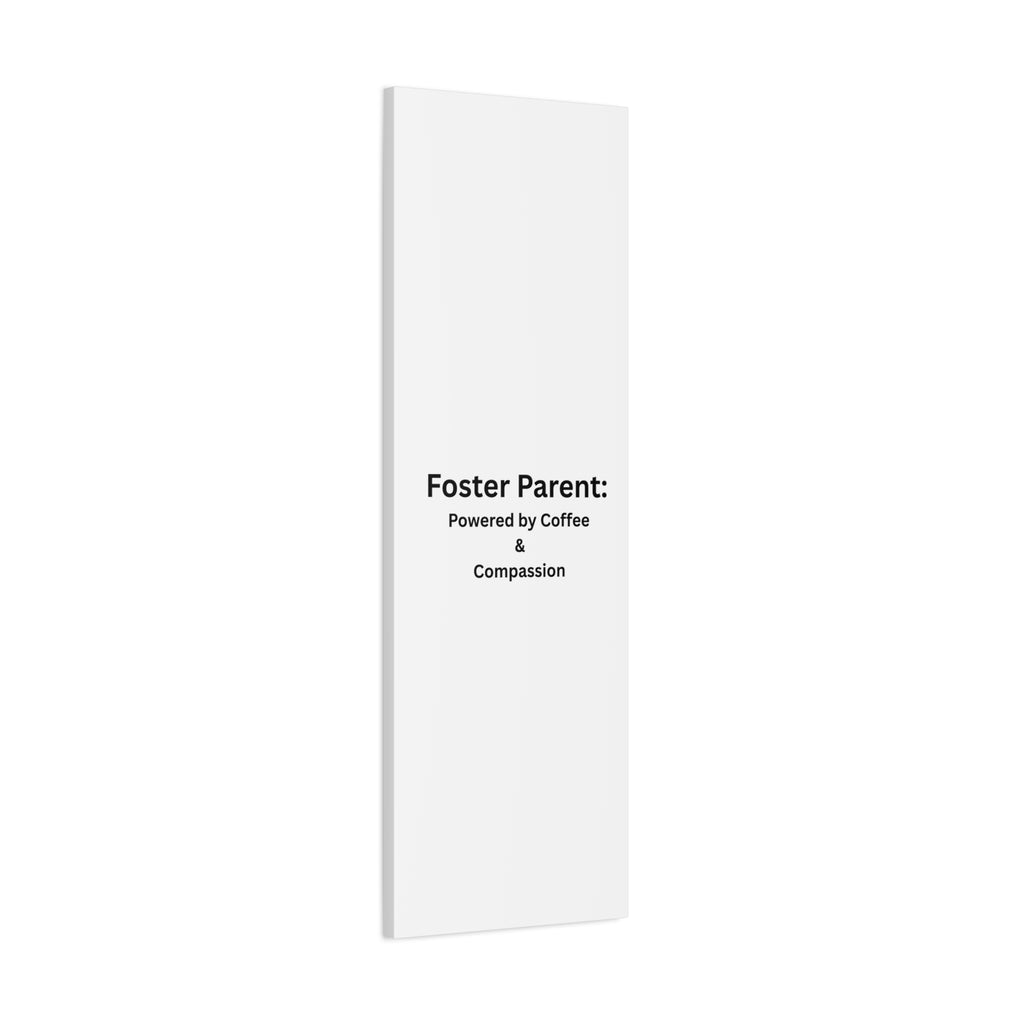 Foster Parents Powered Matte Canvas, Stretched, 1.25"