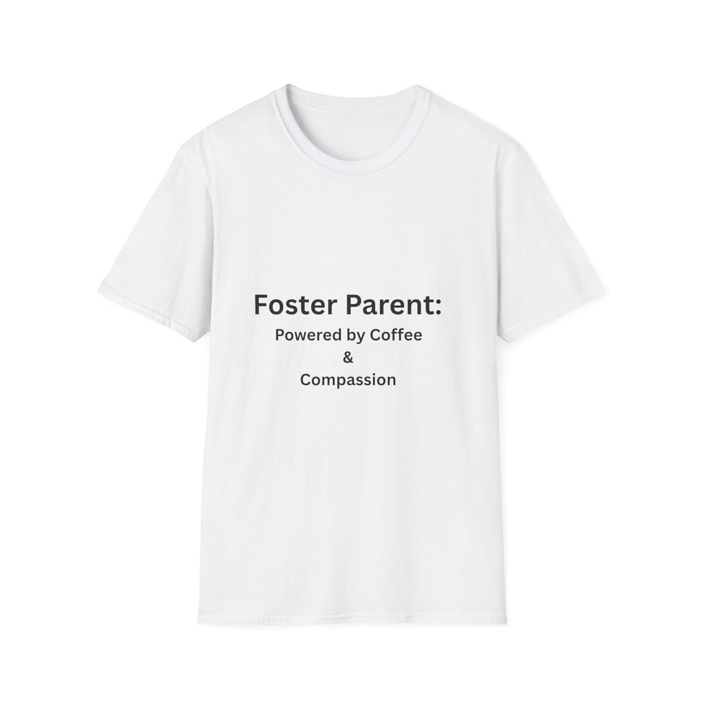 Foster Parent: Powered by Coffee Unisex Softstyle T-Shirt