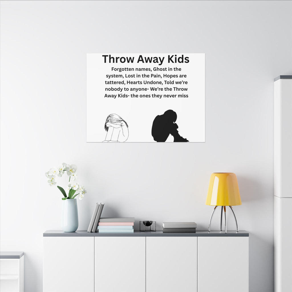 Throw away Kids - Matte Canvas, Stretched, 0.75" (Multi-Size)